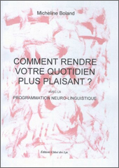 comment rendre votre quotidien plus plaisant