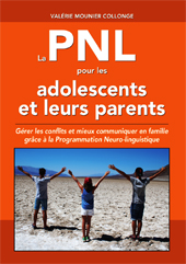 La PNL pour les adolescents et leurs parents