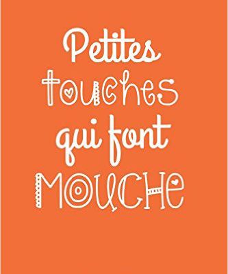 Petites touches qui font mouche